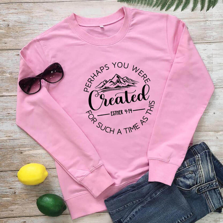 Maybe You Were Created Hoodie
